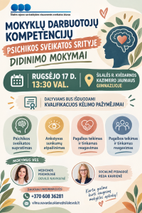 MOKYKLŲ DARBUOTOJŲ KOMPETENCIJŲ PSICHIKOS SVEIKATOS SRITYJE DIDINIMO MOKYMAI